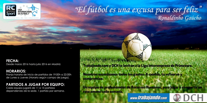 Dch y Trabajando.com invitan a la Liga Interempresa de Primavera futbol