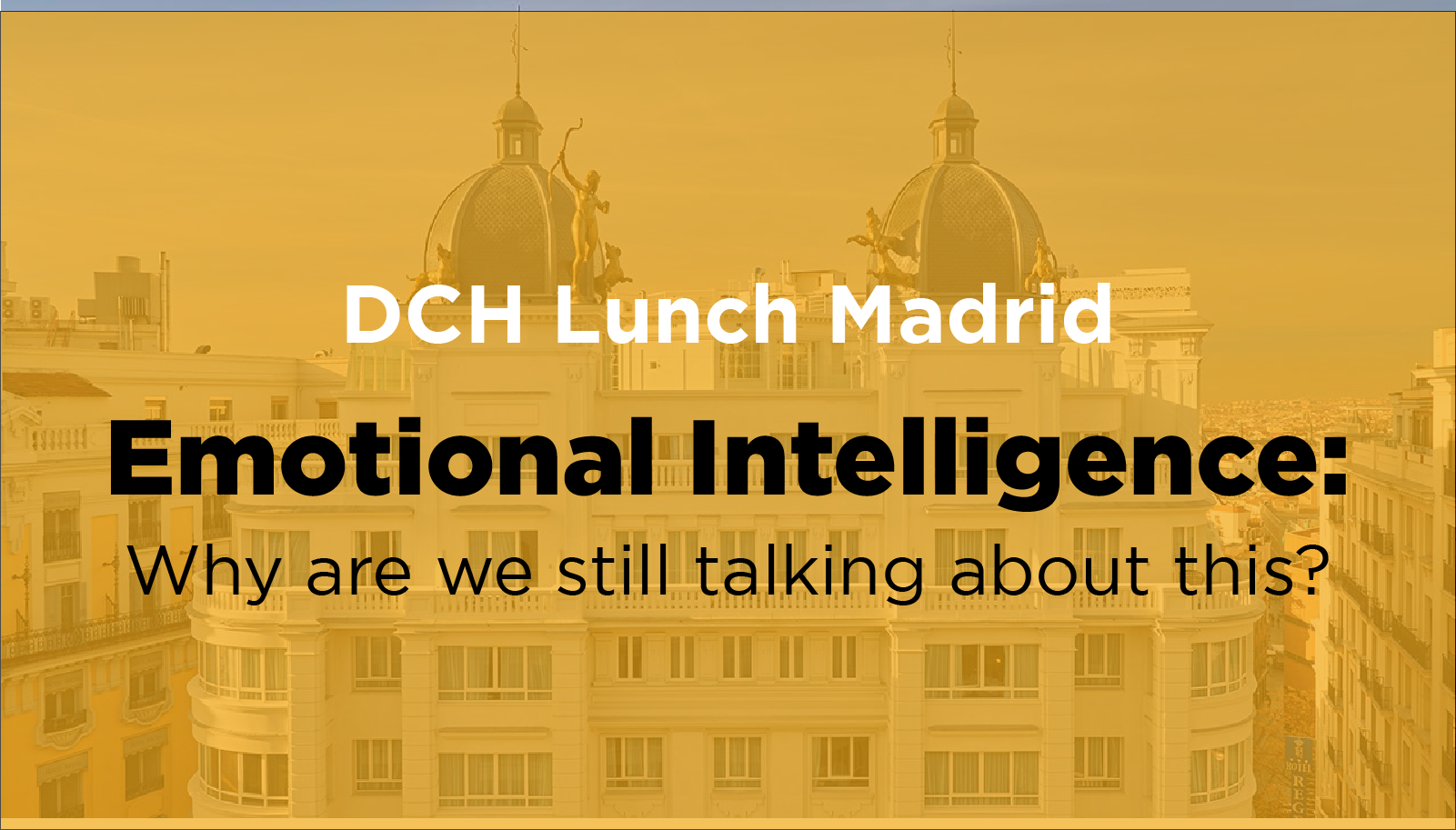 DCH Lunch Madrid MCE 01 4