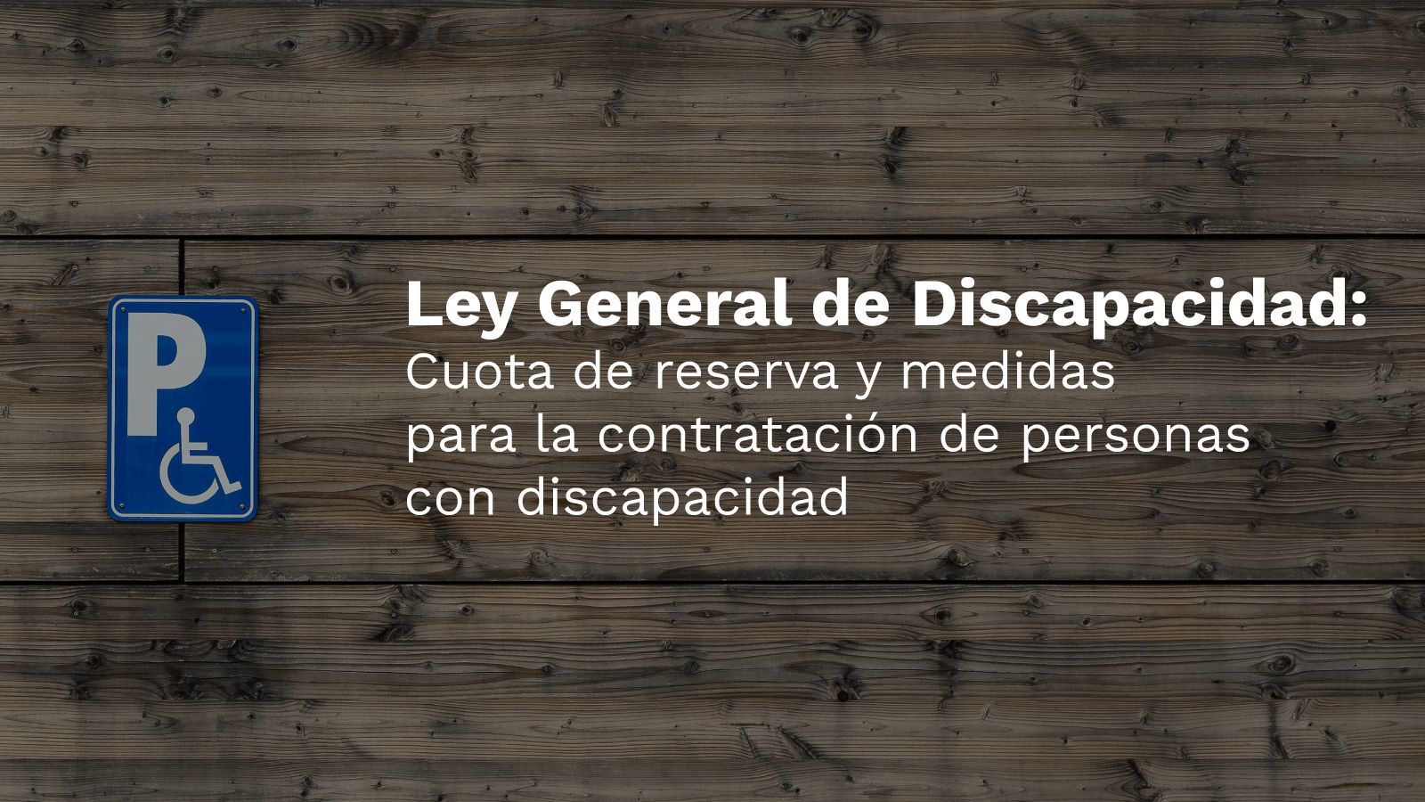 Ley General Discapacidad