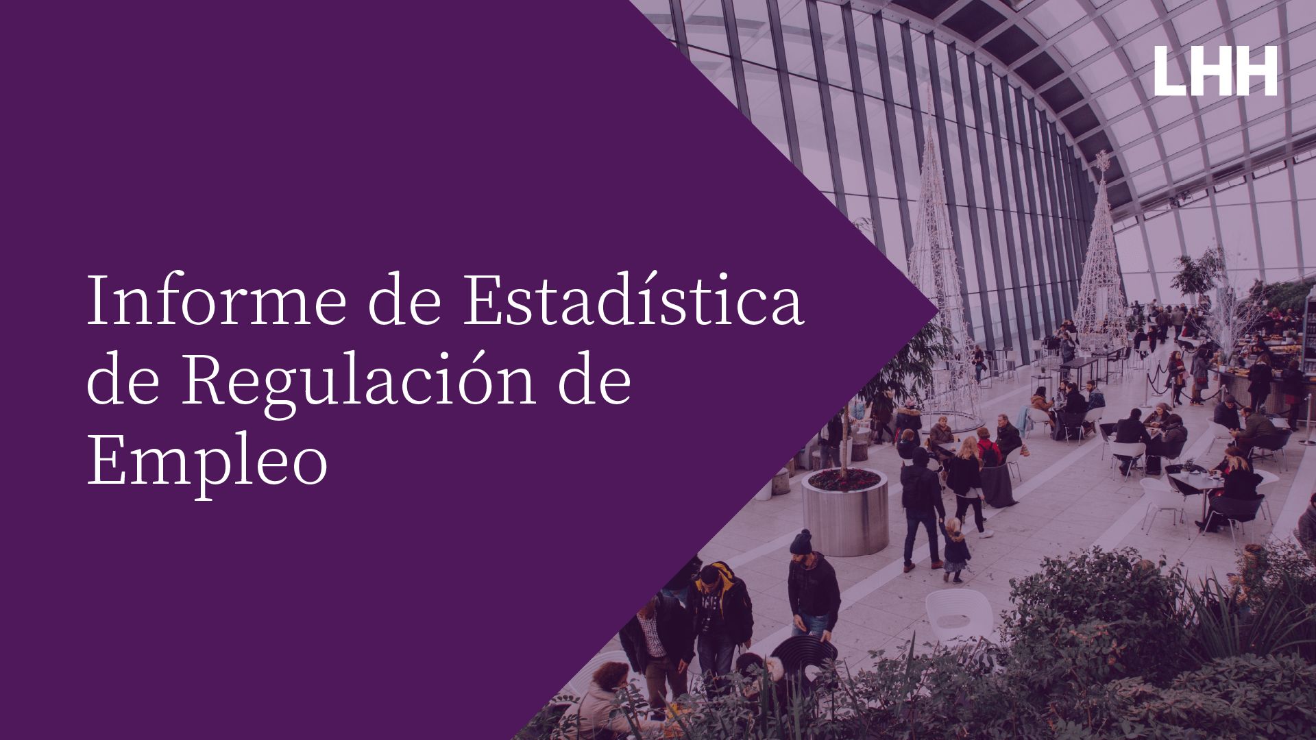 LHH publica un nuevo informe de Estadística de Regulación de Empleo con los datos acumulados del periodo enero-agosto 2021 ES 1920x1080Banner2 20211028