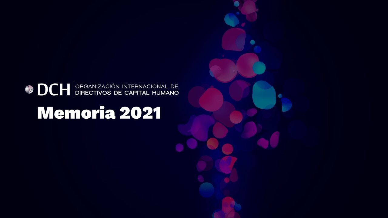DCH presenta su Memoria de actividades 2021 Memoria DCH 2021