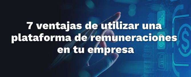 7 ventajas de utilizar una plataforma de remuneraciones en tu empresa RANKMI BANNER 01