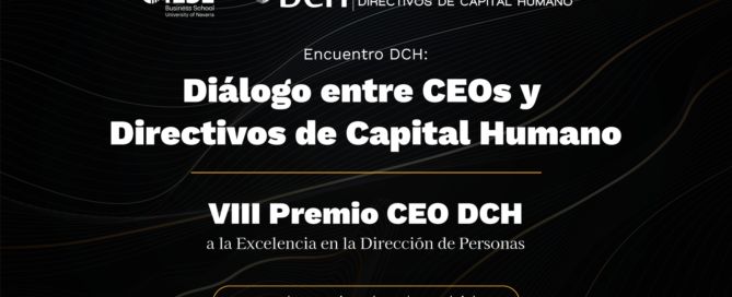VIII Encuentro DCH: Diálogo entre CEOs y Directivos de Capital Humano. Premio CEO DCH a la Excelencia en la Dirección de Personas premio ceo es