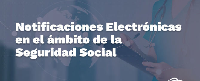 Notificaciones Electrónicas en el ámbito de la Seguridad Social BANNER FIABILIS