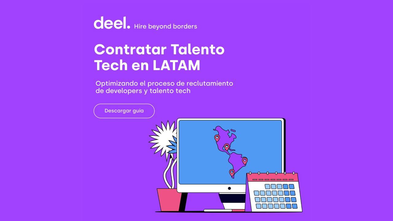 Nuestro partner Deel ofrece una Guía para Contratar talento tech en latam baner 1 1 2