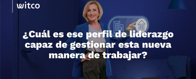 Liderazgo empático como base del futuro híbrido baner witco