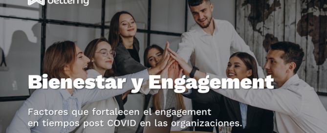 Las organizaciones: Conector entre bienestar y el engagement baner 1 1