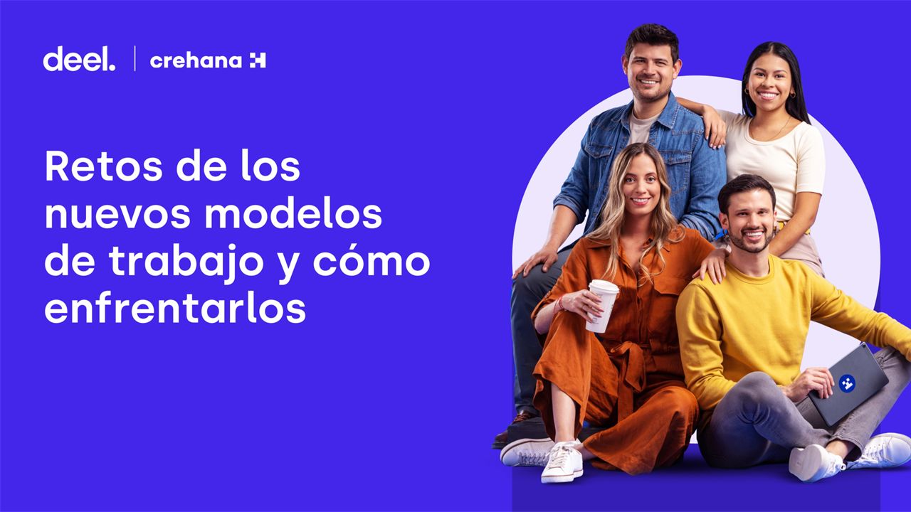 Retos de los nuevos modelos de trabajo y cómo enfrentarlos DEEL