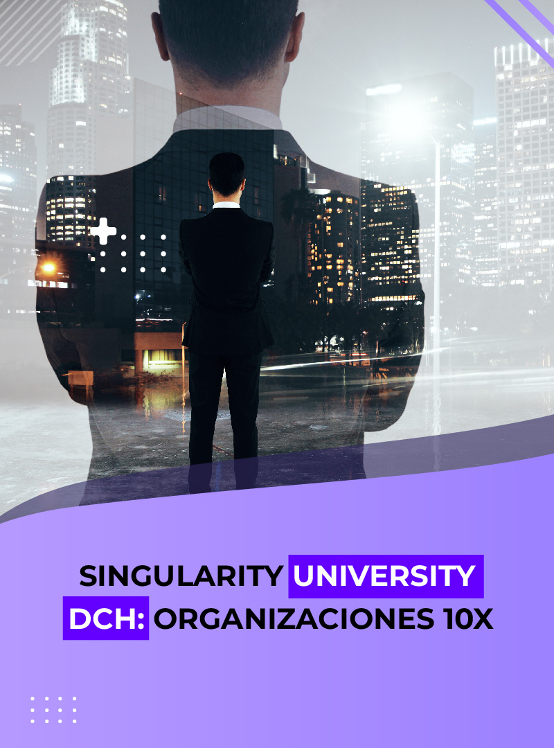 Programas Formacion DCH Singularity University
