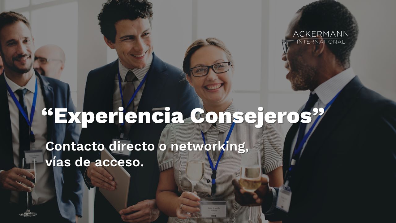 El 75% de los consejeros accede a su primer Consejo a través de con-tacto directo o networking baner