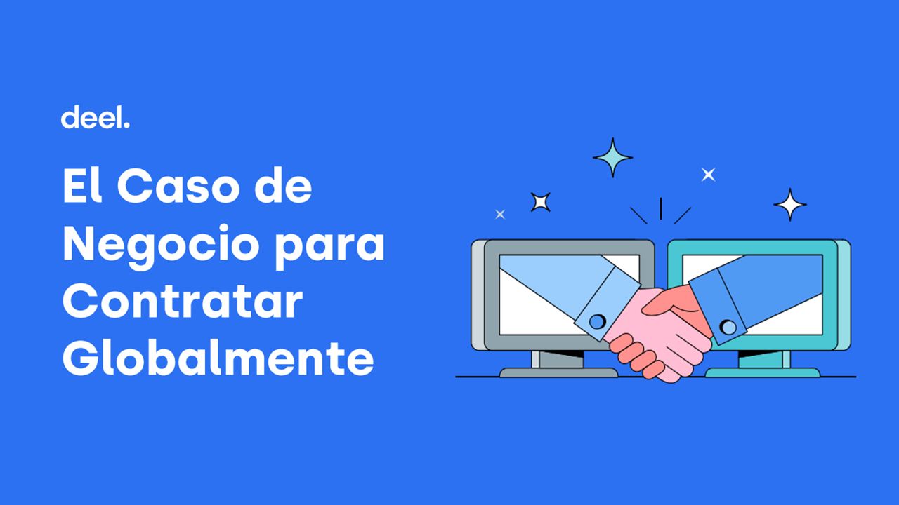 ¿Cómo un enfoque de contratación independiente de la ubicación geográfica puede preparar a tu empresa para el futuro? deel