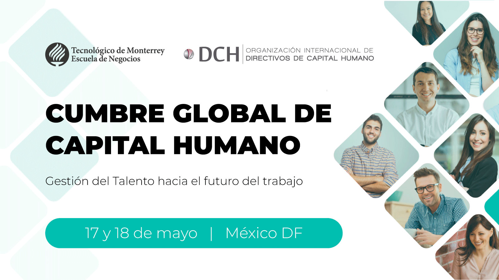 En marcha la I Cumbre Global de Capital Humano organizada por DCH y el Tec de Monterrey Cumbre Global de Capital Humano