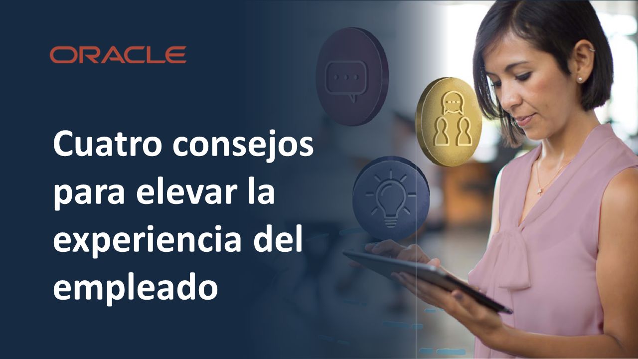 Cuatro consejos para elevar la experiencia del empleado