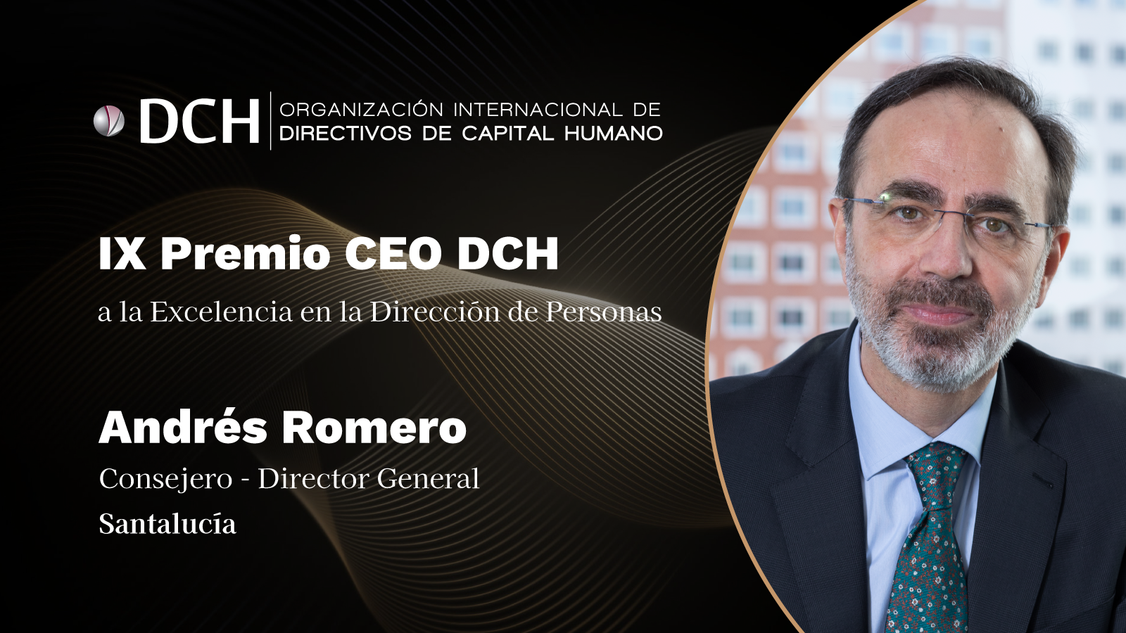 Andrés Romero, Consejero - Director General de Santalucía, IX Premio CEO DCH a la Excelencia en la Dirección de Personas