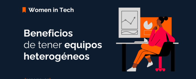 Women in Tech & Beneficios de tener equipos heterogéneos codemotionmayo