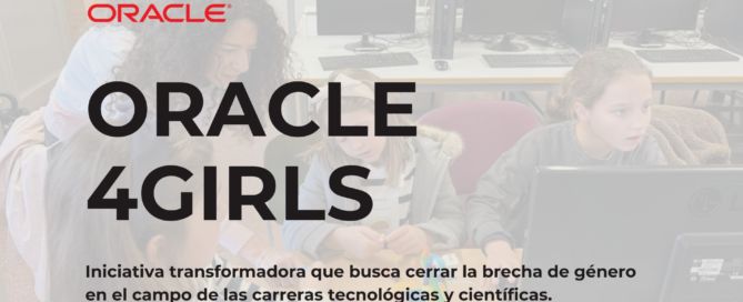 Oracle4Girls: Iniciativa transformadora que busca cerrar la brecha de género en el campo de las carreras tecnológicas y científicas ORACLE 4 GIRLS 2024