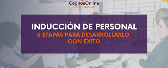 Inducción de personal: 5 etapas para desarrollarlo con éxito Contenido Tecnico LATAM 2024 10 25T141328.595
