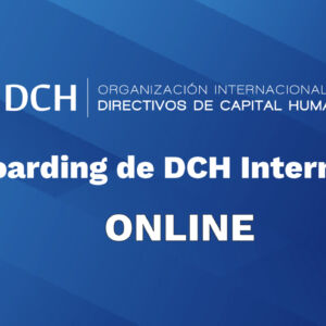 Segunda Reunión Onboarding DCH Internacional 2026 Onbaording 2