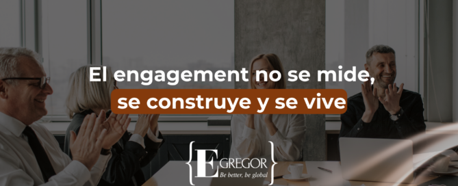 El engagement no se mide, se construye y se vive Contenido tecnico 2026 18