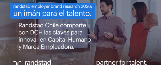 Randstad Employer Brand Research 2026: un imán para el talento. Randstad Chile comparte con DCH las claves para innovar en Capital Humano y Marca Empleadora. Randstad Employer Brand Research 2026. Randstad Chilepara innovar en Capital Humano y Marca Empleadora.
