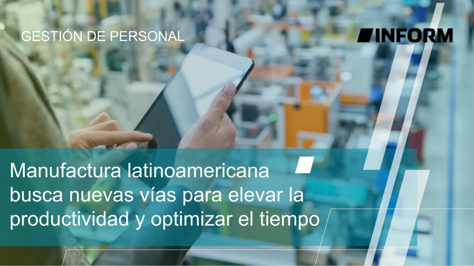 Manufactura latinoamericana busca nuevas vías para elevar la productividad y optimizar el tiempo Contenido tecnico 2026 39