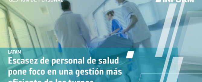 Escasez de personal de salud en América Latina pone foco en una gestión más eficiente de los turnos Contenido tecnico 2026 43