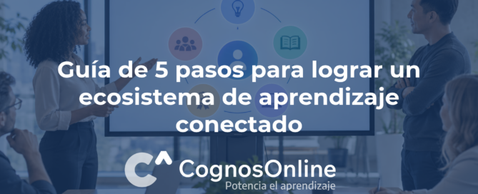 Guía de 5 pasos para lograr un ecosistema de aprendizaje conectado Contenido tecnico 2026 46 1