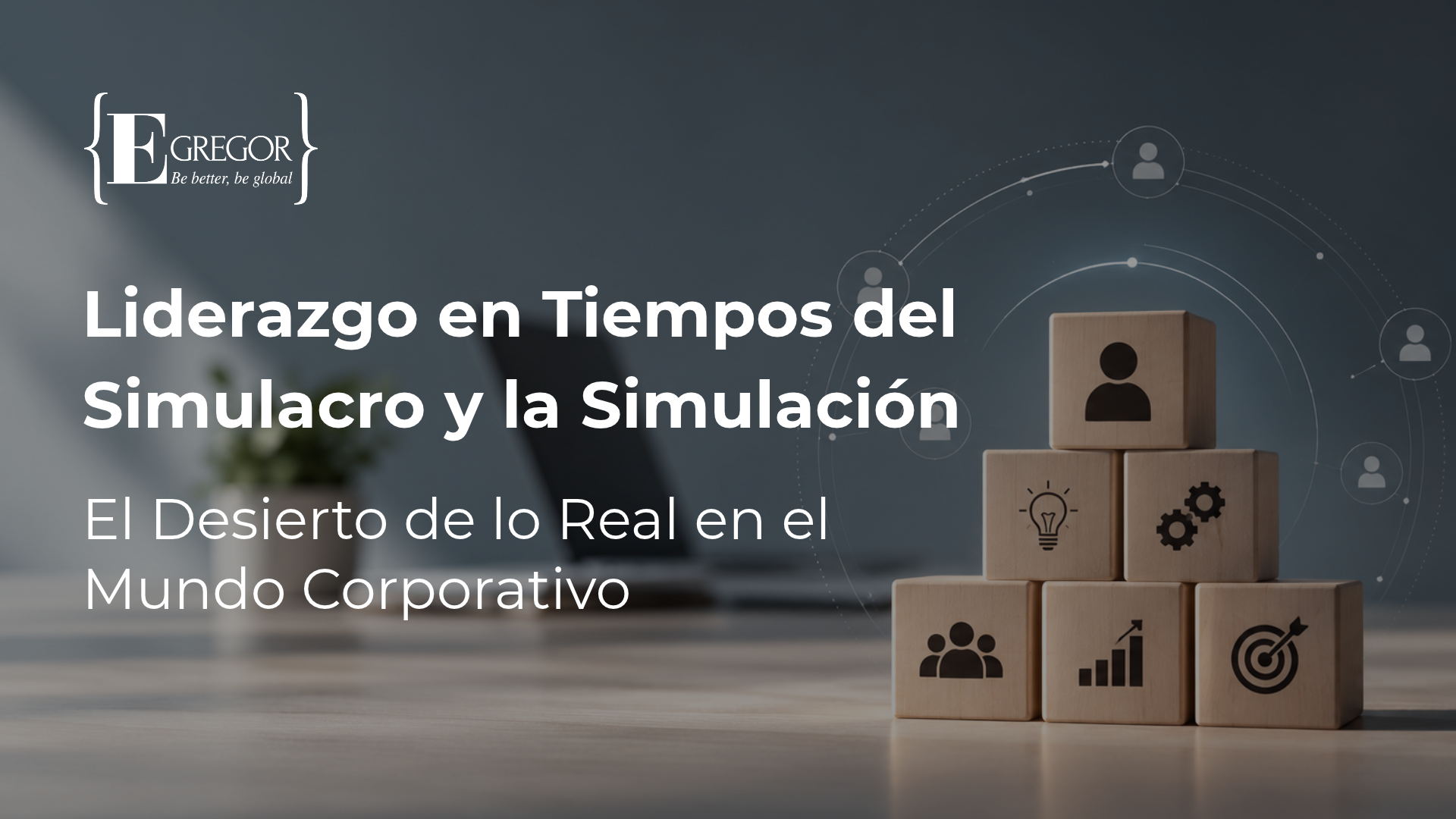 Liderazgo en Tiempos del Simulacro y la Simulación Contenido tecnico 2026